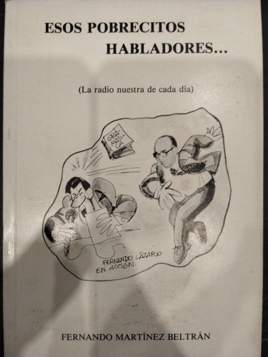 Esos pobrecitos habladores (La radio de cada día)