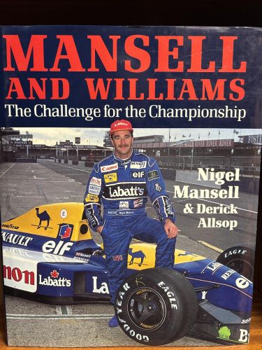 Portada del libro de MANSELL AND WILLIAMS: THE CHALLENGE FOR THE CHAMPIONSHIP MANSELL, NIGEL AND ALLSOP, DERICK