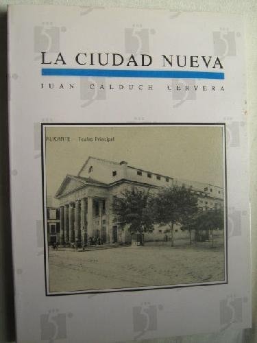 La ciudad nueva la construcción de la ciudad de Alacant en la primera mitad del siglo XIX