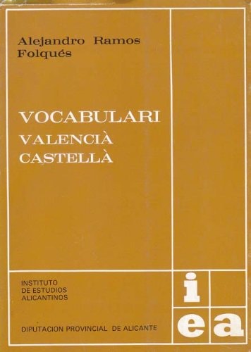 Vocabulari valencìa castellà (Publicaciones del Instituto de Estudios Alicantinos) (Spanish Edition)