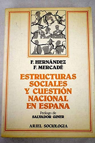 Estructuras sociales y cuestión nacional en España (Ariel sociología) (Spanish Edition)