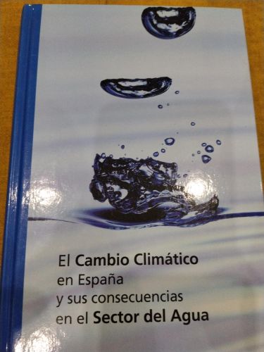 Portada del libro de El cambio climático en España y sus consecuencias en el sector del agua