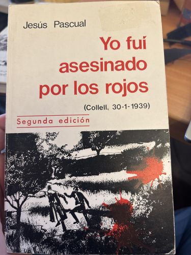Yo fuí asesinado por los rojos