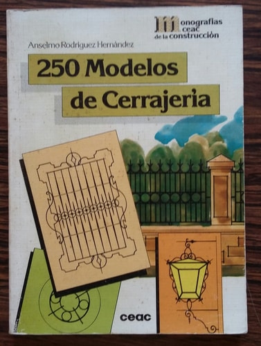 Doscientos Cincuenta Modelos de Cerrajeria