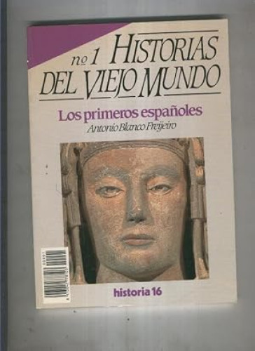 HISTORIAS DEL VIEJO MUNDO Nº 1 LOS PRIMEROS ESPAÑOLES