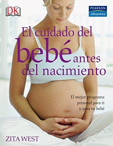 Portada del libro de EL CUIDADO DEL BEBÉ ANTES DEL NACIMIENTO (FUERA DE COLECCIÓN OUT OF SERIES) WEST, ZITA