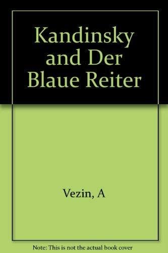 Portada del libro de KANDINSKY AND DER BLAUE REITER VEZIN, A