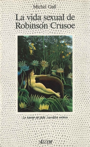 La vida sexual de Robinsón Crusoe