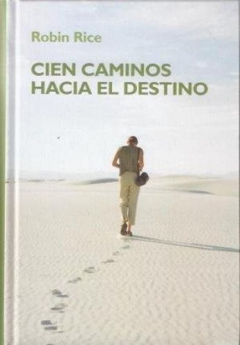 Cien caminos hacia el destino