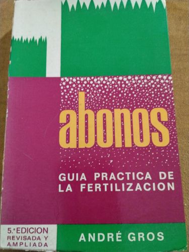 Abonos. Guía práctica de la fertilización