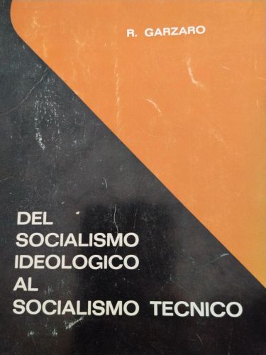 Del socialismo ideológico al socialismo técnico