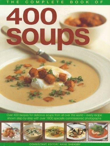 Portada del libro de COMPLETE BOOK OF 400 SOUPS [PAPERBACK] COLLECTIF