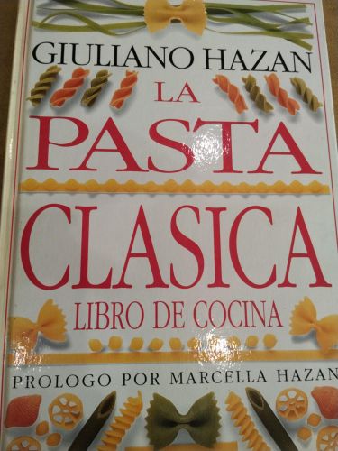 La pasta clásica: Libro de cocina