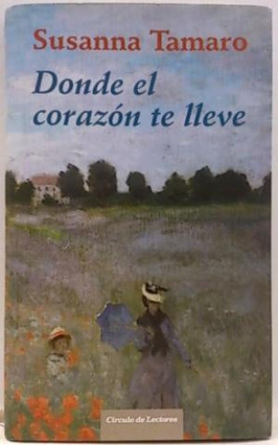 Donde el corazón te lleve