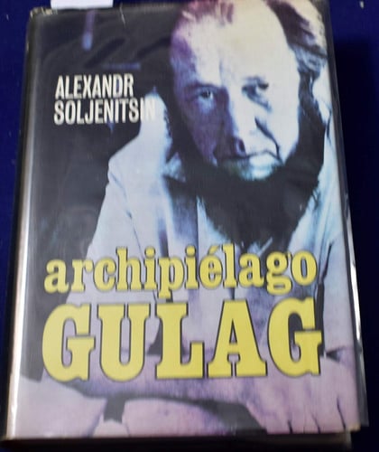 Archipiélago Gulag, 1918-1956 Ensayo de investigación literaria, I-II