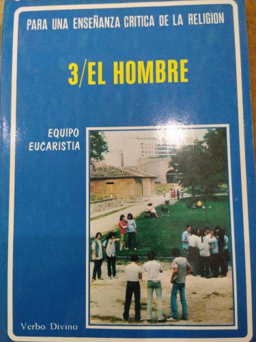 Para una enseñanza crítica de la religión : el hombre