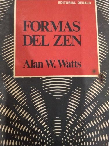 Formas del Zen y otros ensayos sobre el Zen y la experiencia espiritual