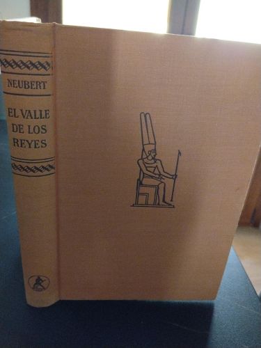 El valle de los Reyes (Tut-Ankh-Amón. Un dios en féretros de oro)