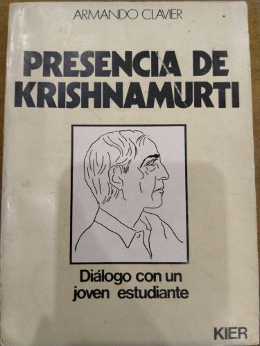 Presencia de Krishnamurti. Diálogo con un joven estudiante