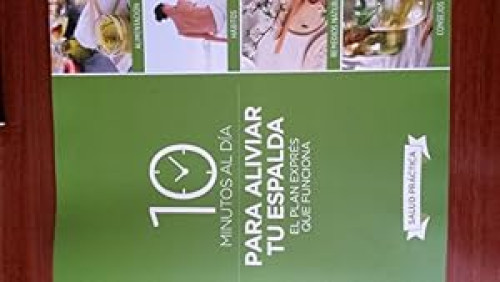 10 minutos al día para salvar tu espalda : el plan exprés que funciona