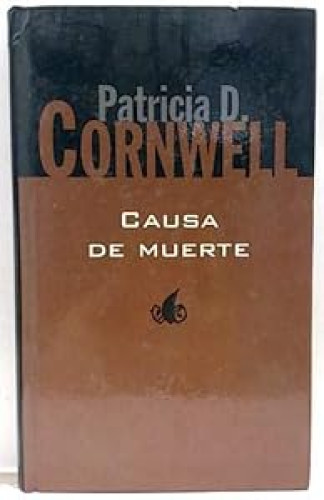 CAUSA DE MUERTE Cornwell, Patricia D