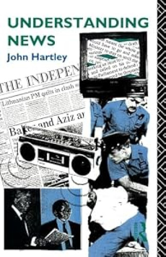 Understanding News (Studies in Culture and Communication)