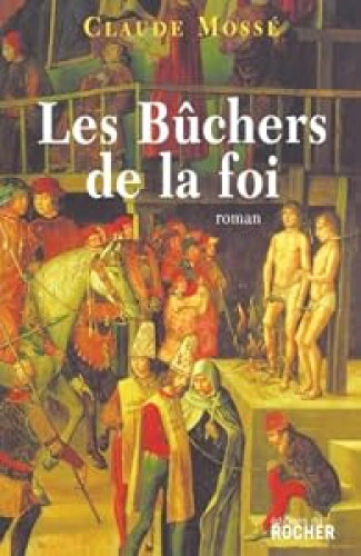 Les Bûchers De La Foi