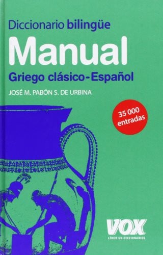 Diccionario Manual Griego. Griego clásico-Español