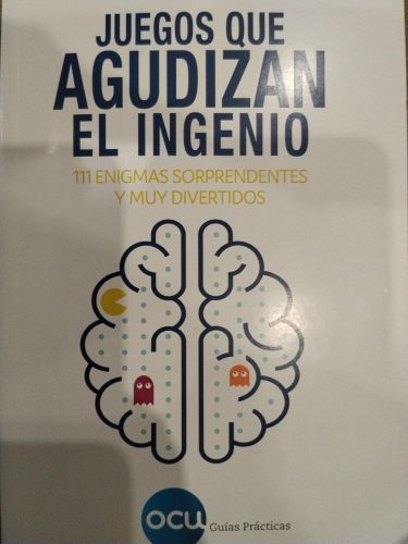 Portada del libro de Juegos que agudizan el ingenio 111 enigmas sorprendentes y muy divertidos