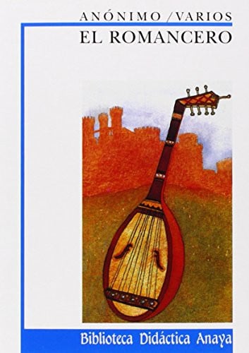 El Romancero (Biblioteca Didactica Anaya \/ Anaya Didactic Library) (Spanish Edition)