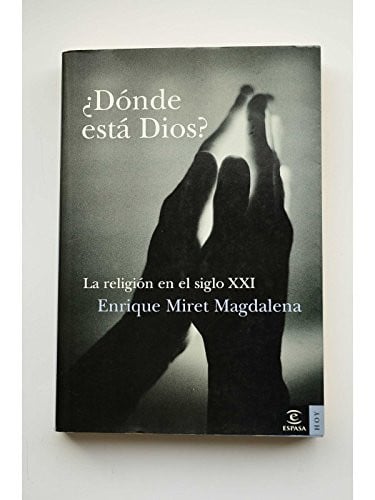 ¿Dónde está Dios? la religión en el siglo XXI