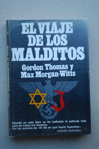 Portada del libro de EL VIAJE DE LOS MALDITOS. LA TRAVESIA DEL ST. LOUIS [PAPERBACK] THOMAS, GORDON Y MORGAN-WITTS, MAX
