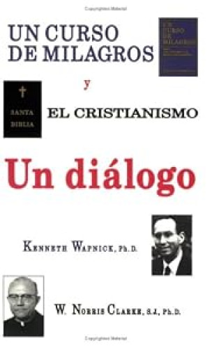 Un curso de milagros y el cristianismo: Un diálogo
