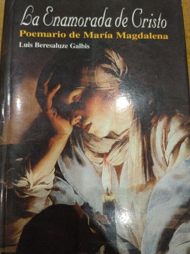 La enamorada de Cristo - poemario de María Magdalena