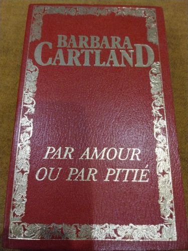 Par amour ou par pitié : roman
