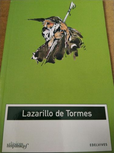 La vida de Lazarillo de Tormes, y de sus fortunas y adversidades