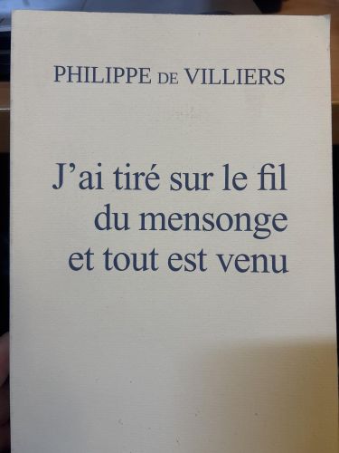 Portada del libro de J'ai tiré sur le fil du mensonge et tout est venu