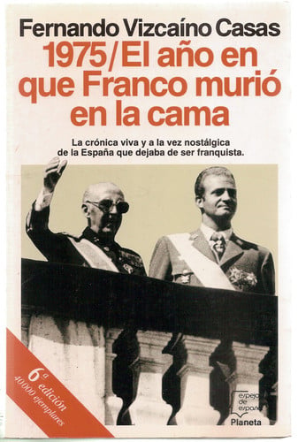 Portada del libro de 1975/El año en que Franco murió en la cama (Serie Los españoles) (Spanish Edition)