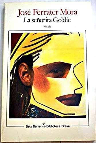 La señorita Goldie (Biblioteca breve) (Spanish Edition)