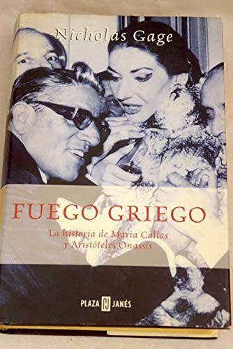 Fuego griego la historia de Maria Callas y Aristóteles Onassis