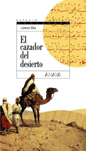 El cazador del desierto: Trilogía de Getafe, II (Espacio Abierto) (Spanish Edition)