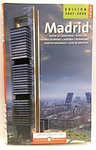 GUÍAS DE ESPAÑA 2007-2008. ANDALUCÍA. MAPAS DE CARRETERAS, RUTAS POR., LUGARES DE INTERÉS, HISTORIA Y PATRIMONIO, ESPACIOS NATURALES, GUÍA DE SERVICIOS