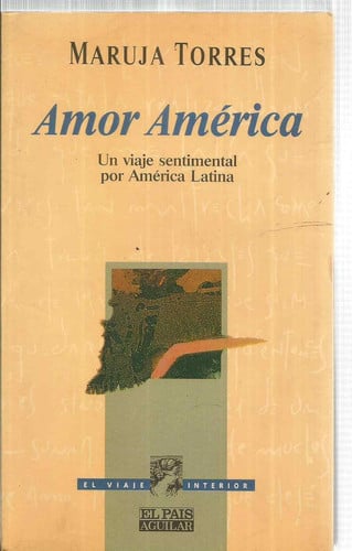 Amor América: Un viaje sentimental por América Latina (El Viaje interior) (Spanish Edition)