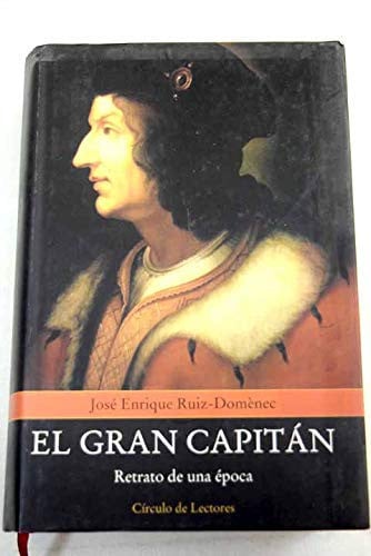 El Gran Capitán retrato de una época