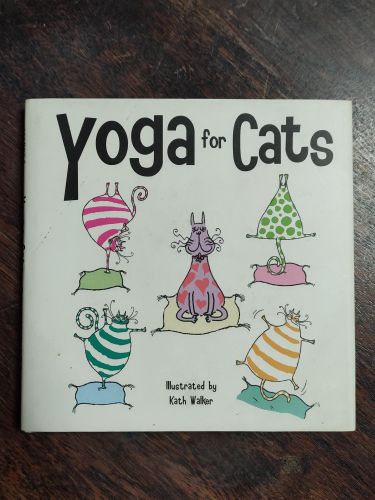 Book cover from YOGA FOR CATS WALKER, KATH
