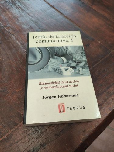 Portada del libro de Teoría de la acción comunicativa, I. Racionalidad de la acción y racionalización social