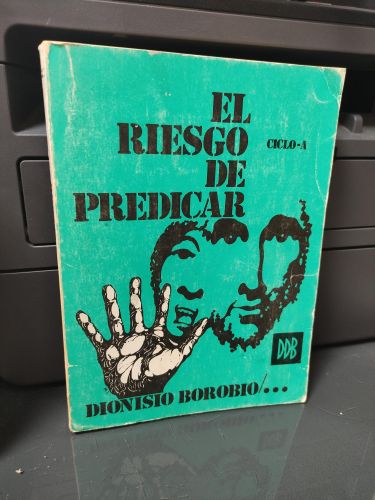 Riesgo de predicar, el. Ciclo A