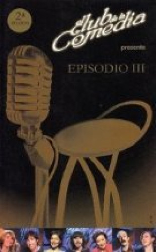 El Club de la Comedia presenta, Episodio III