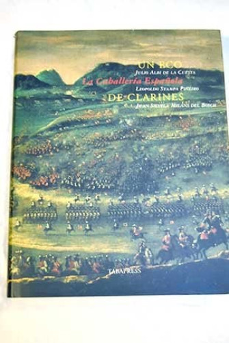 Un eco de clarines: la caballería española