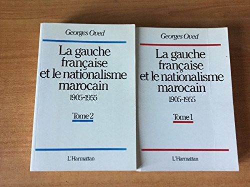 La Gauche française et la nationalisme marocain: 1905-1955